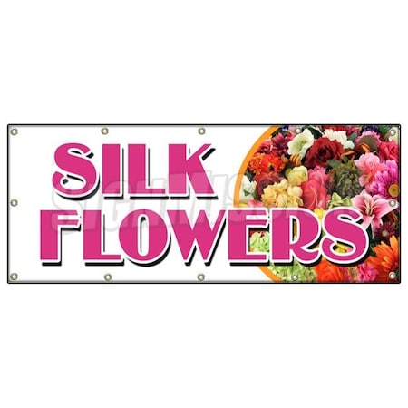 Signmission SILK FLOWERS BANNER SIGN arrangements artificial plants trees wreath B-120 Silk Flowers